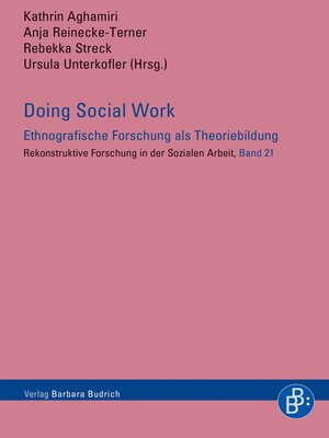 cover image of Doing Social Work – Ethnografische Forschung als Theoriebildung
